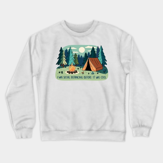 I Was Social Distancing Before It Was Cool Crewneck Sweatshirt by krimons